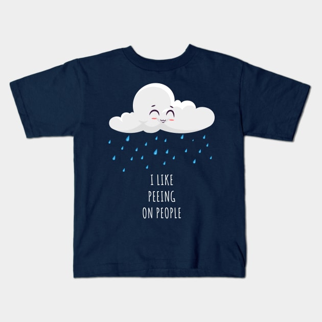 I Like Peeing On People Kids T-Shirt by Alessandro Aru